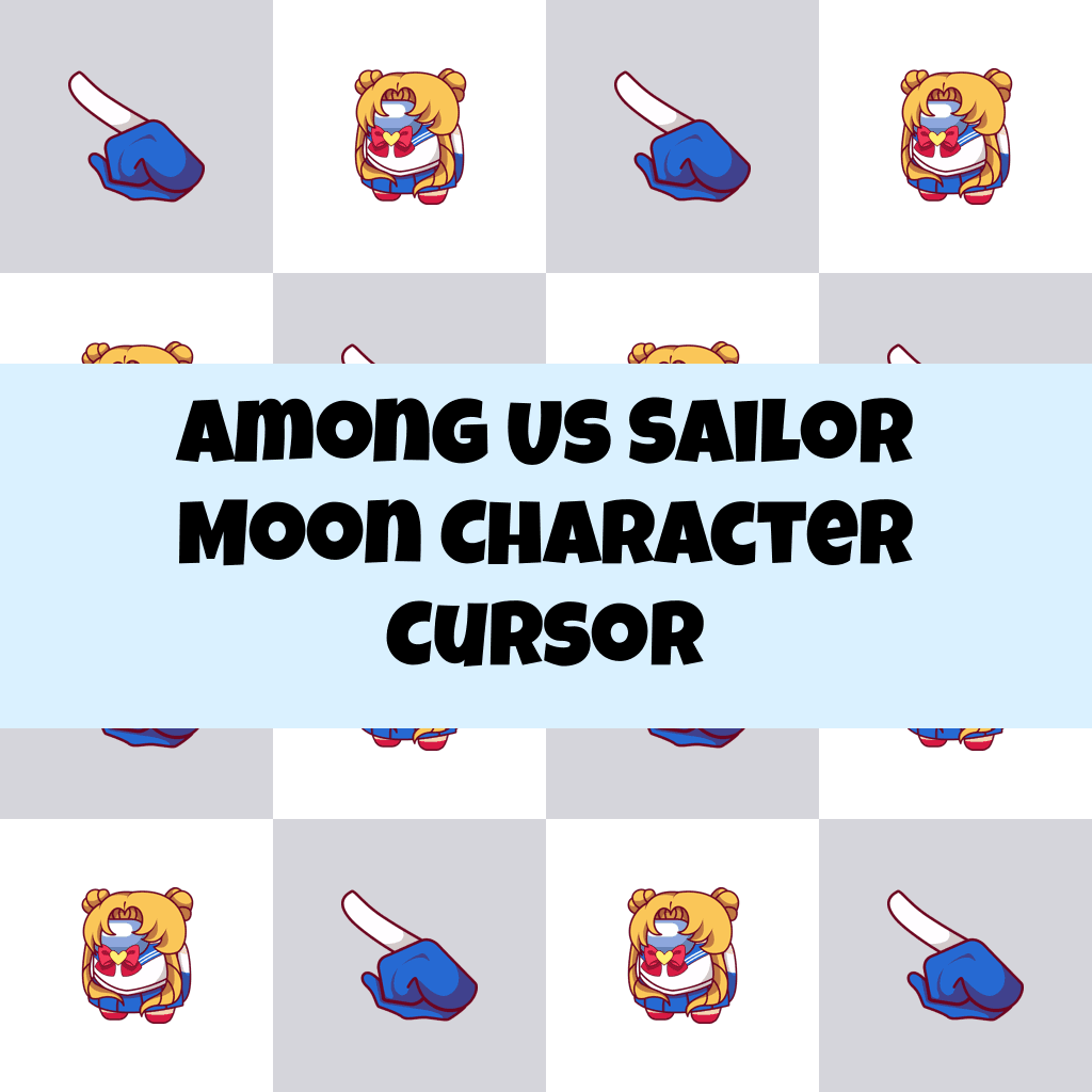 Preview Among Us Sailor Moon Character cursor custom cursor pack